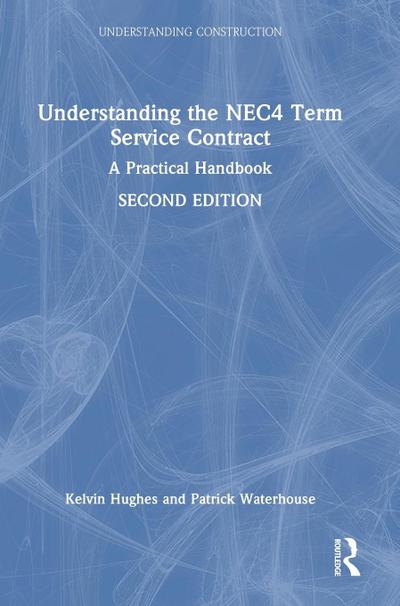 Understanding the NEC4 Term Service Contract