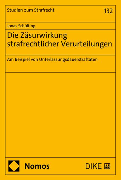 Die Zäsurwirkung strafrechtlicher Verurteilungen