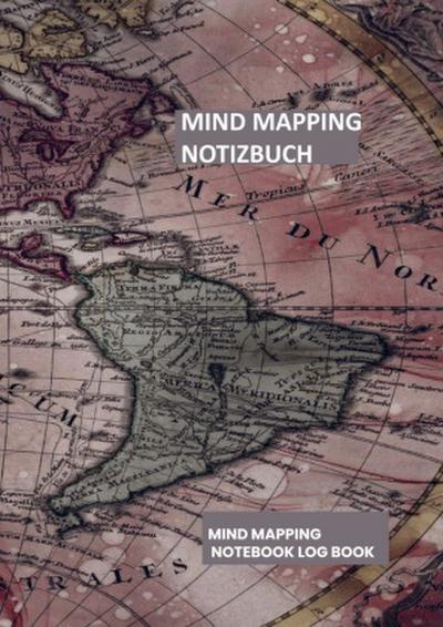 Mind Mapping Notizbuch: - Klar denken, kreativ handeln!