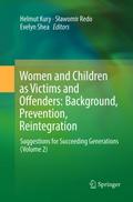 Women and Children as Victims and Offenders: Background, Prevention, Reintegration