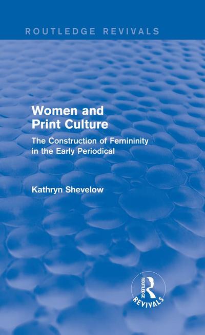 Women and Print Culture (Routledge Revivals)