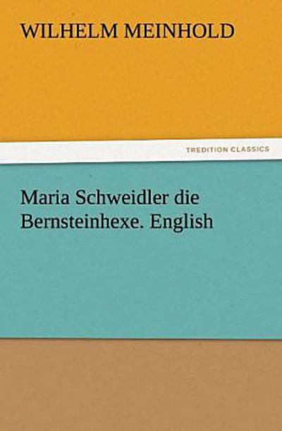 Maria Schweidler die Bernsteinhexe. English