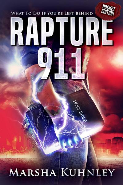 Rapture 911: What To Do If You’re Left Behind (Pocket Edition)