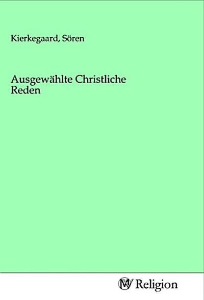 Ausgewählte Christliche Reden