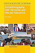 Autoethnography, Self-Narrative and Teacher Education