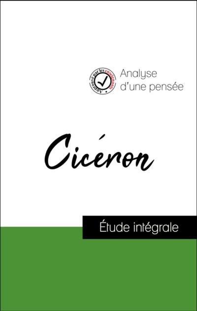 Analyse d’’une pensée : Cicéron (résumé et fiche de lecture plébiscités par les enseignants sur fichedelecture.fr)
