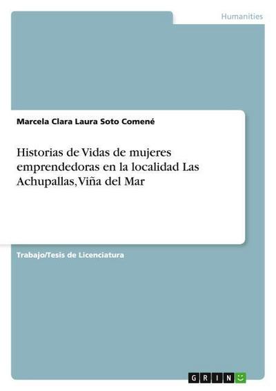Historias de Vidas de mujeres emprendedoras en la localidad Las Achupallas, Viña del Mar