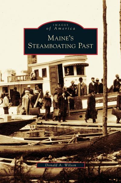 Maine’s Steamboating Past
