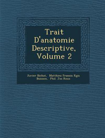 Trait&#65533; D’anatomie Descriptive, Volume 2