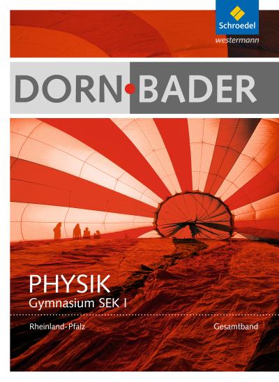 Dorn / Bader Physik. Schülerband. Sekundarstufe 1. Rheinland-Pfalz