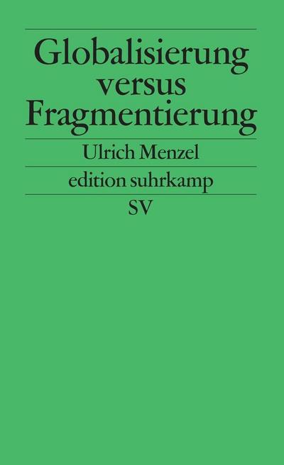 Globalisierung versus Fragmentierung