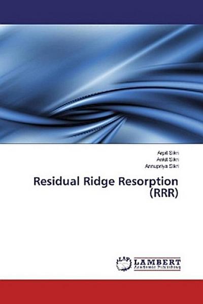 Residual Ridge Resorption (RRR)