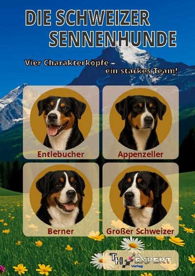 Die Schweizer Sennenhunde