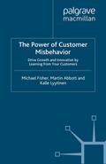The Power of Customer Misbehavior