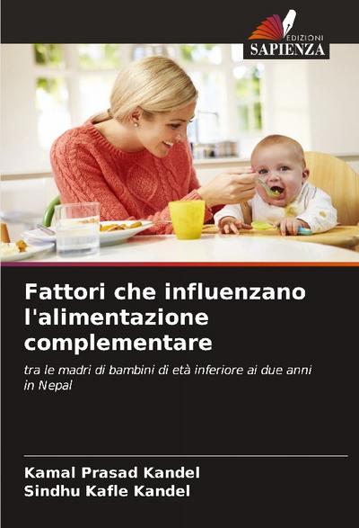 Fattori che influenzano l’alimentazione complementare