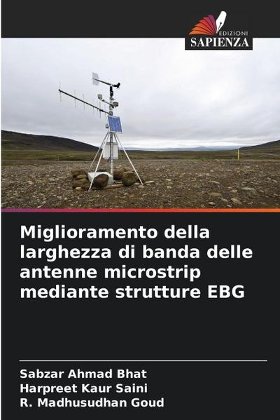 Miglioramento della larghezza di banda delle antenne microstrip mediante strutture EBG