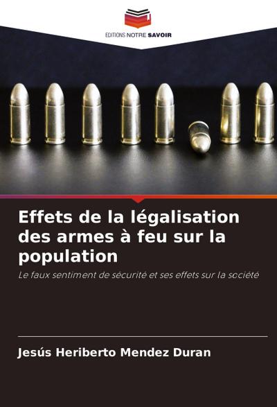 Effets de la légalisation des armes à feu sur la population