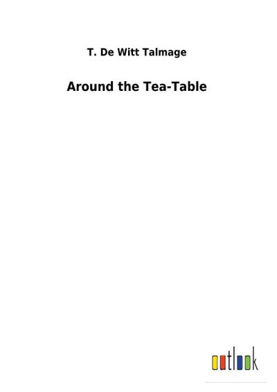 Around the Tea-Table