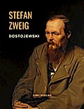 Dostojewski - Die Tragödie seines Lebens. Eine Biografie