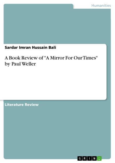 A Book Review of "A Mirror For Our Times" by Paul Weller