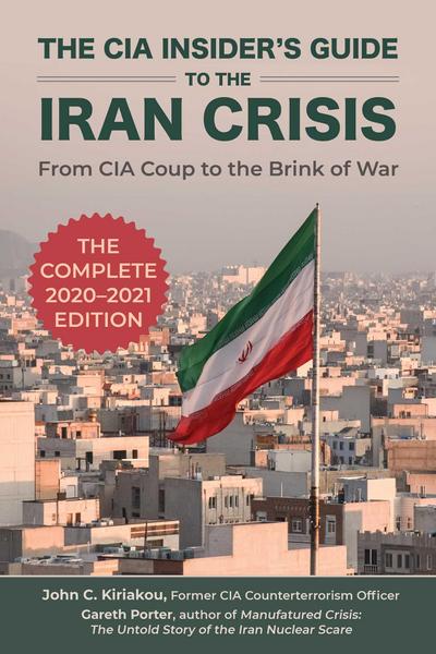 The CIA Insider’s Guide to the Iran Crisis