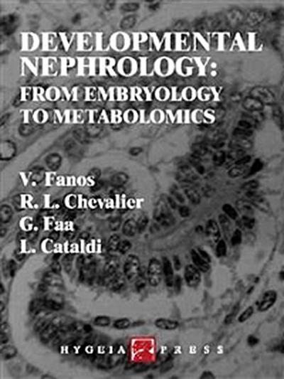 Developmental Nephrology: from Embryology to Metabolomics