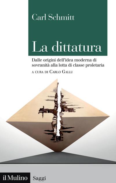 La dittatura. Dalle origini dell’idea moderna di sovranità alla lotta di classe proletaria