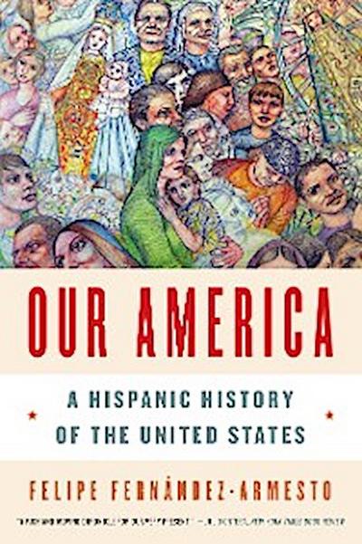 Our America: A Hispanic History of the United States