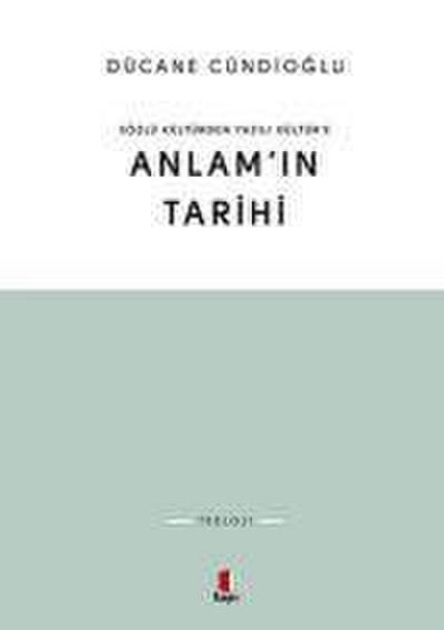 Sözlü Kültürden Yazili Kültüre Anlamin Tarihi