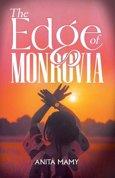 The Edge of Monrovia