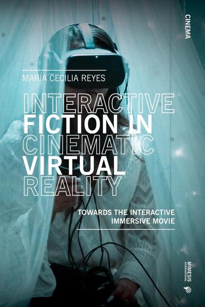 Interactive Fiction in Cinematic Virtual Reality