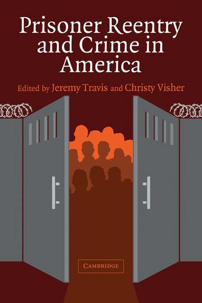 Prisoner Reentry and Crime in America