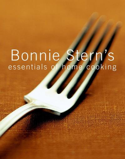 Bonnie Stern’s Essentials of Home Cooking
