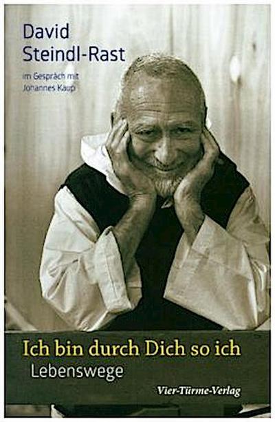 Ich bin durch Dich so ich. Lebenswege