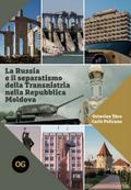 La Russia e il separatismo della Transnistria nella Repubblica Moldova