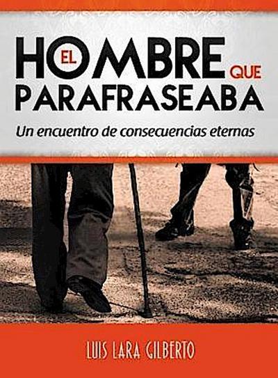 El hombre que parafraseaba
