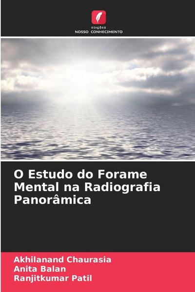 O Estudo do Forame Mental na Radiografia Panorâmica
