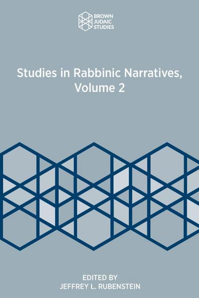 Studies in Rabbinic Narratives, Volume 2