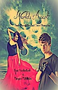 Worlds Apart (Lost Tear Chronicles, #1)