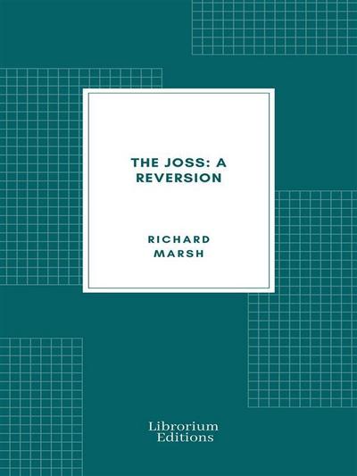 The Joss: A Reversion