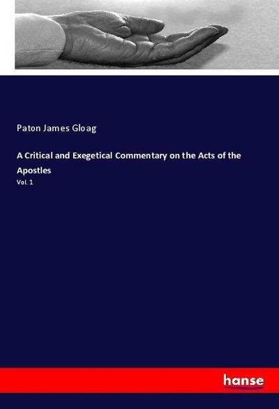 A Critical and Exegetical Commentary on the Acts of the Apostles