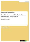 Benefit Estimation and Distribution Impact Assessment of Road Projects