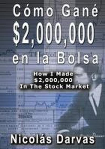 Cómo Gané  $2,000,000 en la Bolsa /  How I Made $2,000,000 In The Stock Market