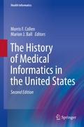 The History of Medical Informatics in the United S
