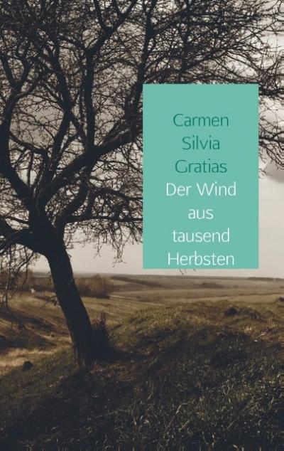 Der Wind aus tausend Herbsten
