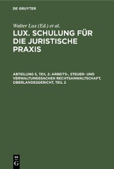 Arbeits-, Steuer- und Verwaltungssachen Rechtsanwaltschaft, Oberlandesgericht, Teil 2