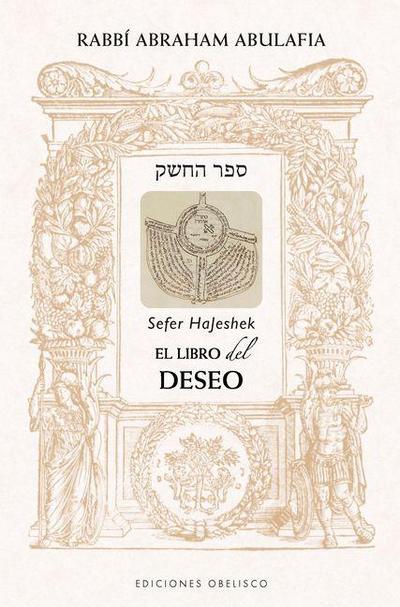 Libro del Deseo, El - Sefer Hajeshek