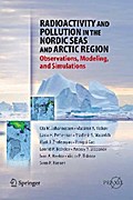 Radioactivity and Pollution in the Nordic Seas and Arctic