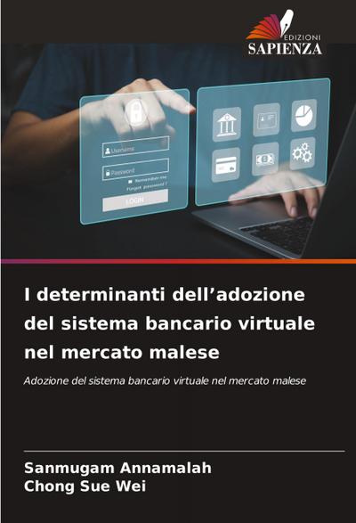 I determinanti dell’adozione del sistema bancario virtuale nel mercato malese