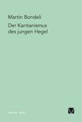 Der Kantianismus des jungen Hegel